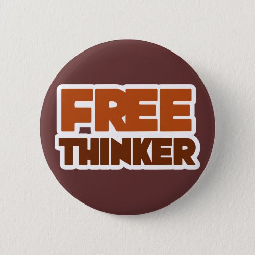 Free Thinker using Logic and Reason Pinback Button