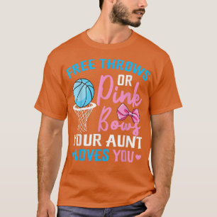 Free Throws or Pink Bows Aunt Loves You Gender Rev T-Shirt