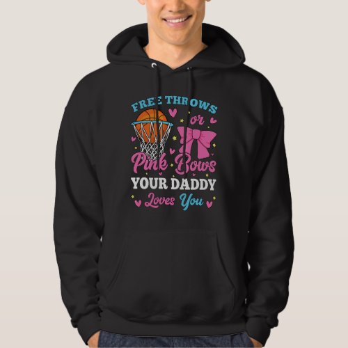 Free Throws or Pink Bows Daddy Loves You Men Hoodie