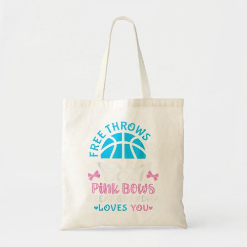 Free Throws or Pink Bows Great Grandma Loves You R Tote Bag