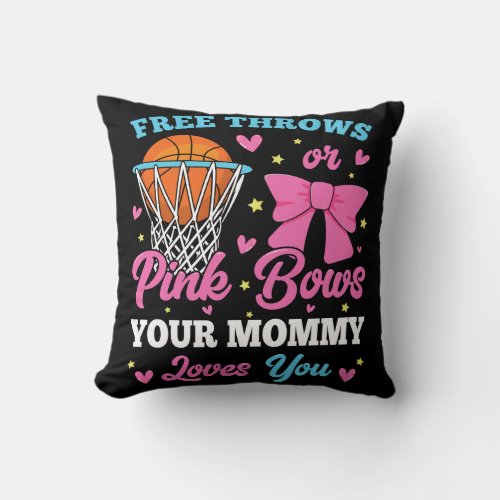 Free Throws or Pink Bows Mommy Loves You Throw Pillow