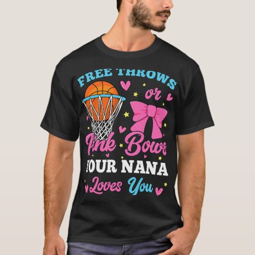 Free Throws or Pink Bows Nana Loves You Gender Rev T_Shirt