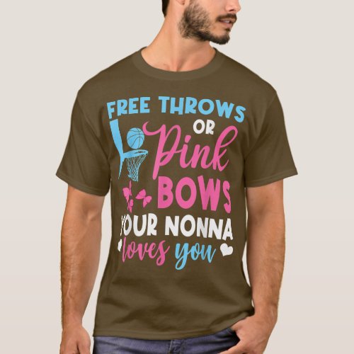 Free Throws Or Pink Bows Nonna Loves You Gender Re T_Shirt