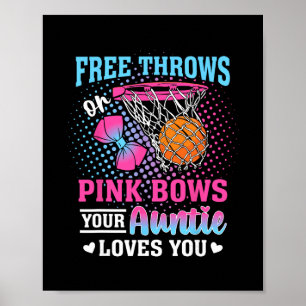 Free Throws Or Pink Bows Your Auntie Loves You Gen Poster