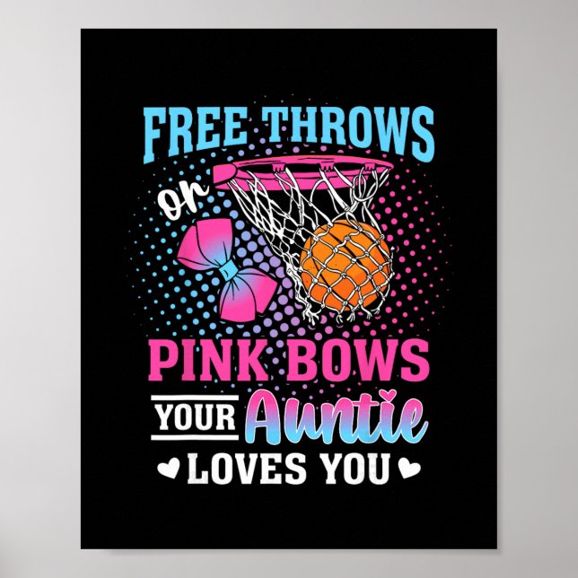 Free Throws Or Pink Bows Your Auntie Loves You Gen Poster (Front)