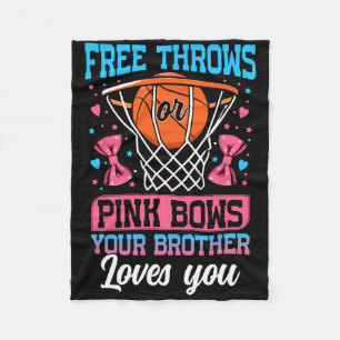 Free Throws Or Pink Bows Your Brother Loves You Ge Fleece Blanket
