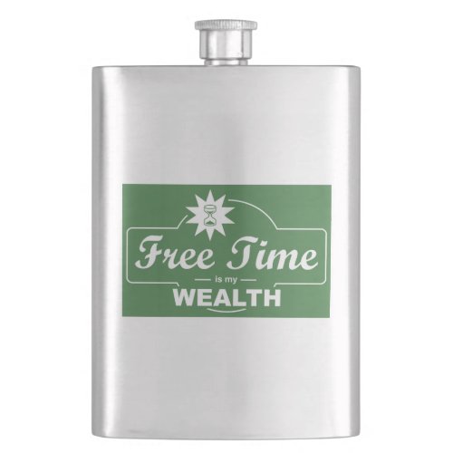 Free Time Is My Wealth Flask