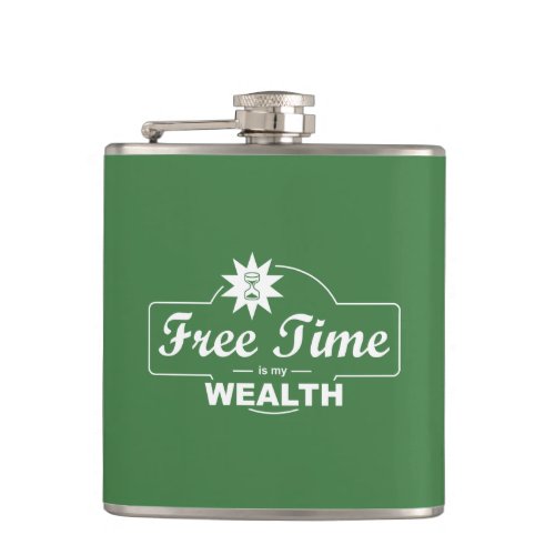 Free Time Is My Wealth Flask