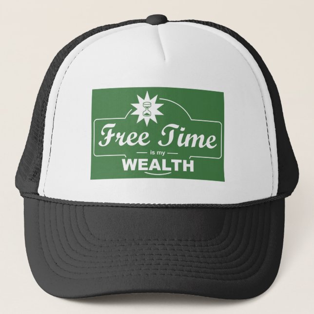 Free Time Is My Wealth Trucker Hat (Front)