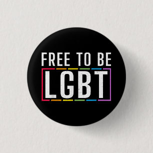 Free to be LGBT Bisexual Lesbian Gay Pride Button