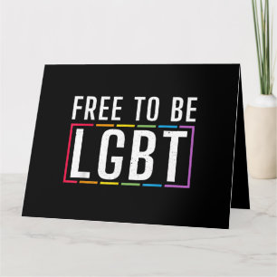 Free to be LGBT Bisexual Lesbian Gay Pride Card
