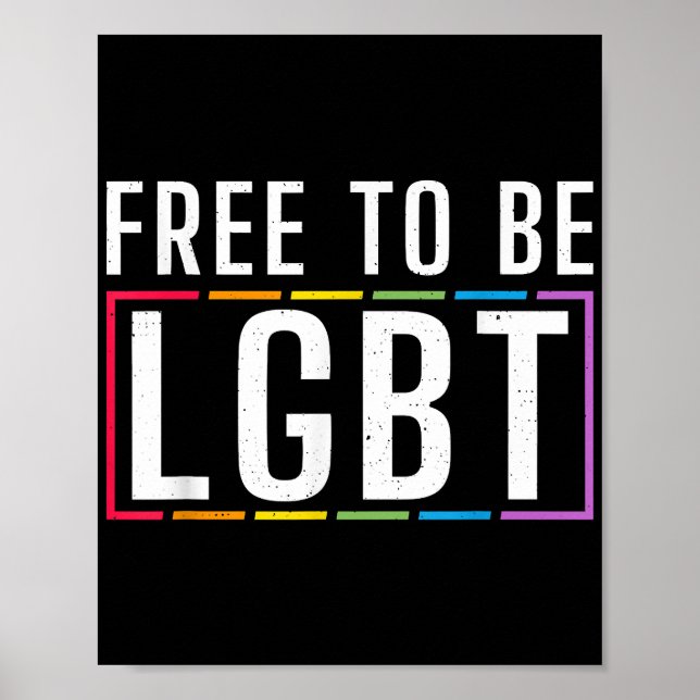 Free to be LGBT Bisexual Lesbian Gay Pride Poster (Front)