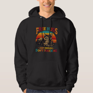 Free Tortoiseshell Cat Hugs Just Kidding Dont Touc Hoodie
