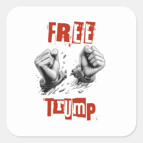 Free Trump _ Handcuffs Square Sticker