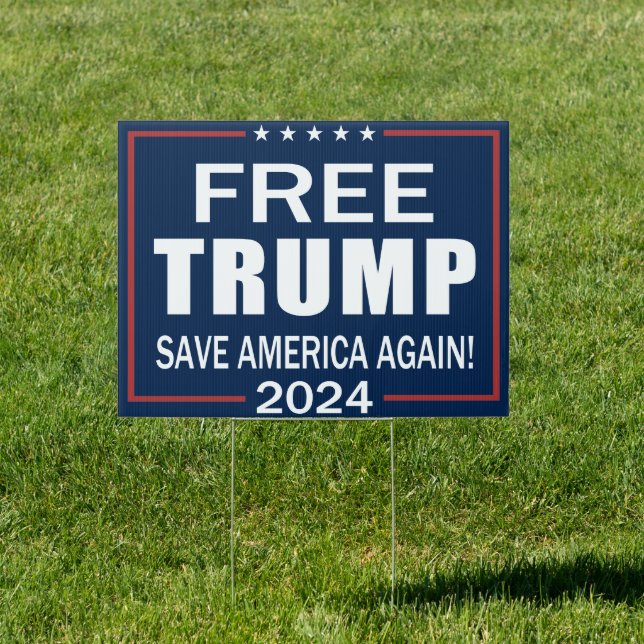 Free Trump Save America Again! 2024 Sign (Insitu)