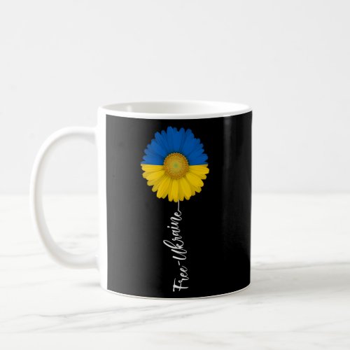 Free Ukraine Sun Flower Support Ukraine I Stand Wi Coffee Mug