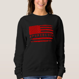Free Usa American Flag Pureblood Pure Blood Sweatshirt