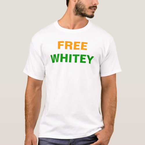 Free Whitey T_Shirt