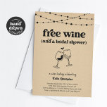 Free Wine Funny Wine Tasting Bridal Shower Invitation<br><div class="desc">Free Wine (and a Bridal Shower).  A funny bridal shower invitation that puts the spotlight on...  wine! Hand-drawn artwork.</div>