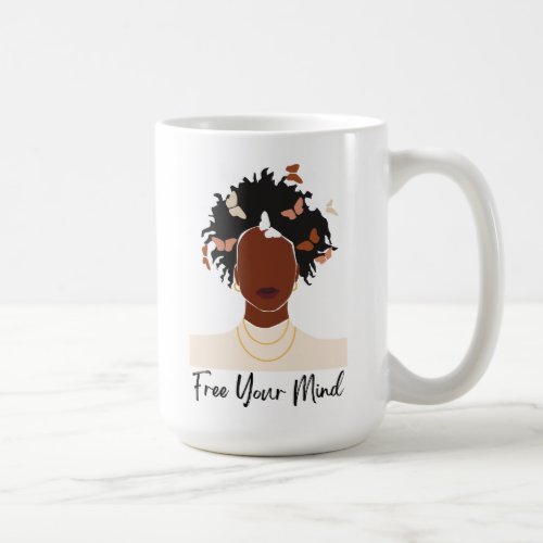 Free Your Mind Black Girl Art Coffee Mug