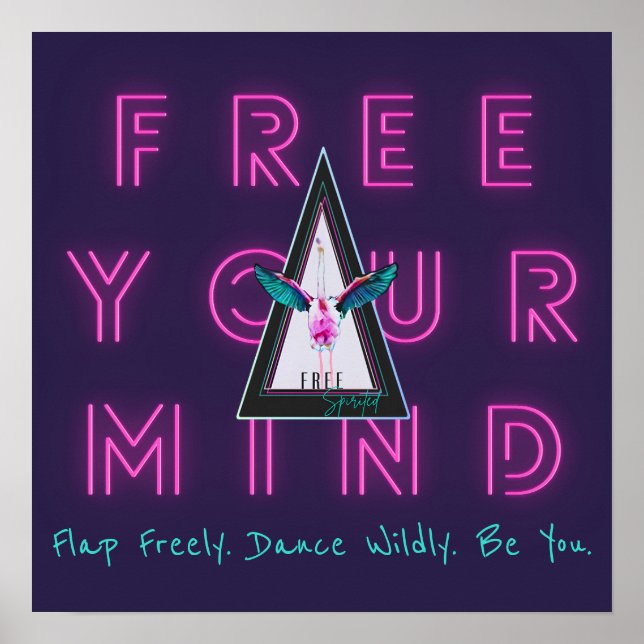 Free Your Mind Free Spirited Flamingo Inspo Poster (Front)