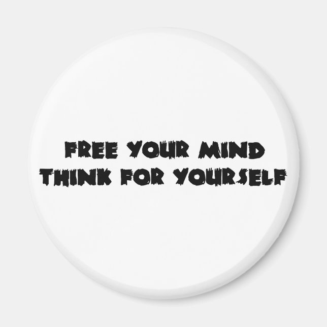 Free Your Mind Magnet (Front)