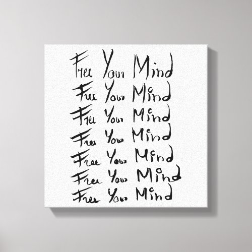 FREE your MIND  Motivational calligraphy quote Canvas Print