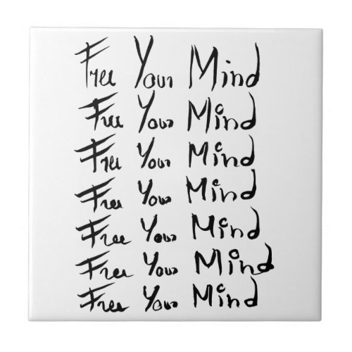 FREE your MIND  Motivational calligraphy quote Tile