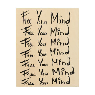 FREE your MIND! Motivational calligraphy quote Wood Wall Decor