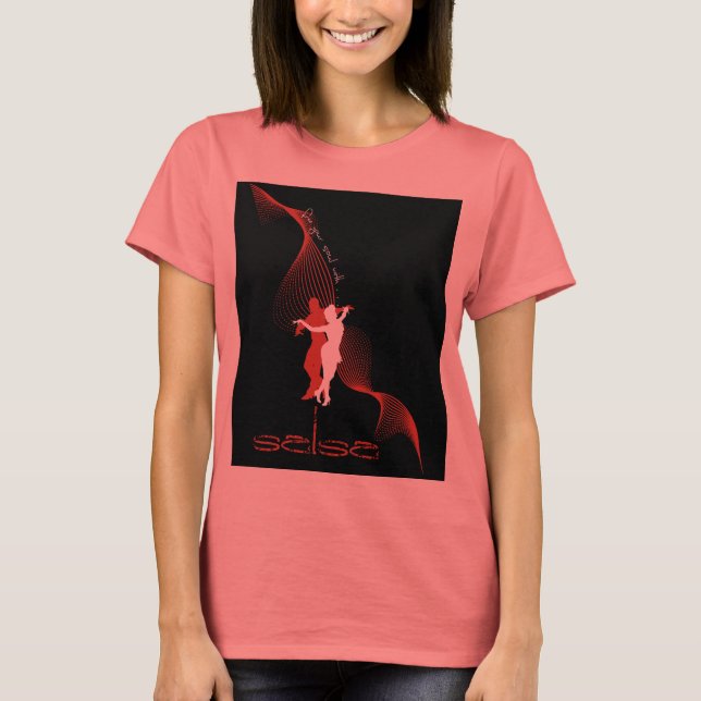 Free Your Soul With Salsa Dancing T-Shirt (Front)