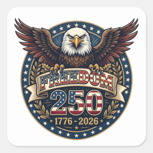 Freedom 250 Patriotic Eagle Anniversary Emblem  Square Sticker