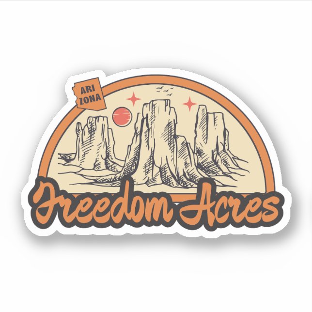 Freedom Acres, Arizona  Sticker (Front)