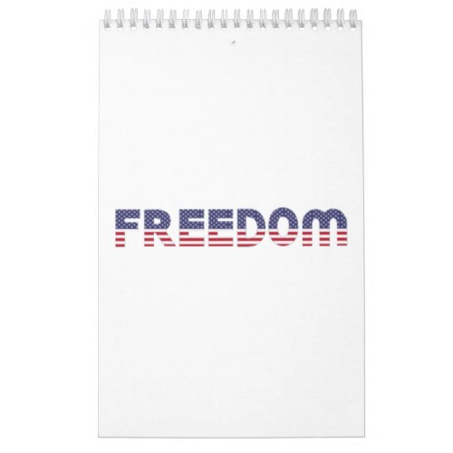 Freedom American Flag for Patriotic  Liberty Gift Calendar