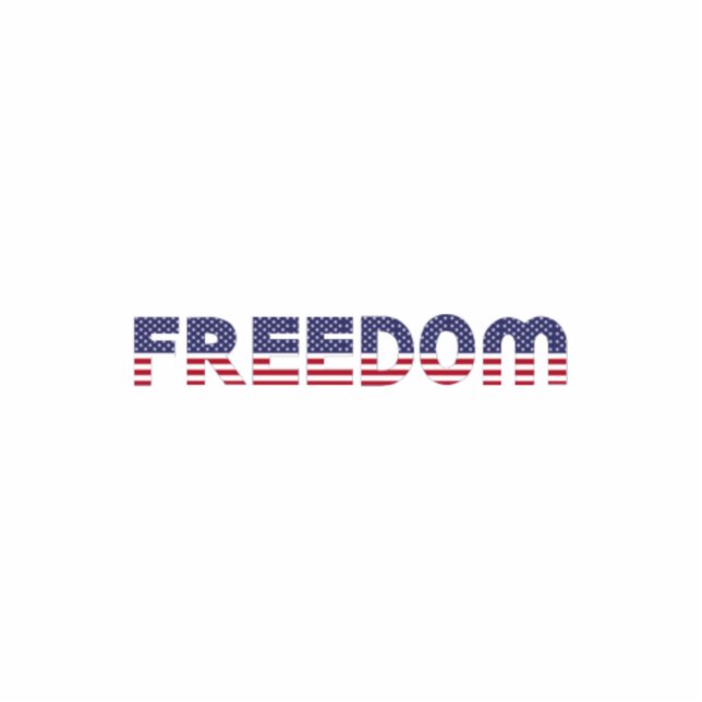 Freedom American Flag for Patriotic & Liberty Gift Cutout (Front)