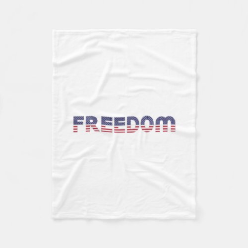 Freedom American Flag for Patriotic  Liberty Gift Fleece Blanket