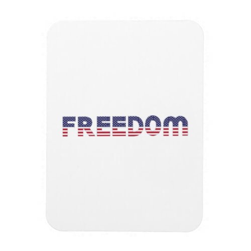 Freedom American Flag for Patriotic  Liberty Magnet