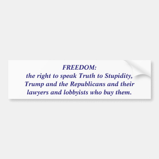 Freedom bumper sticker: Anti-Trump Sticker (Front)