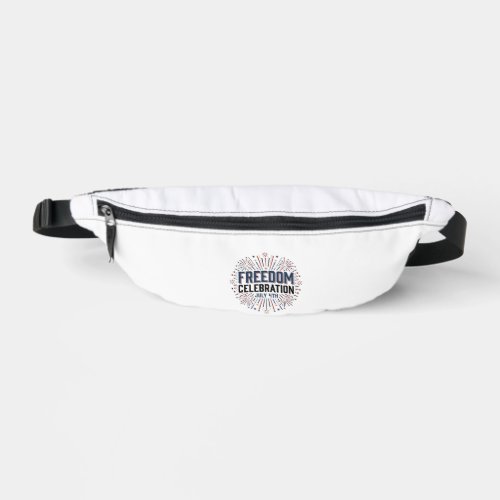Freedom Celebration July 4th Patriotic Shirt Desig Fanny Pack