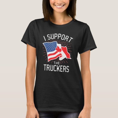 Freedom Convoy 2022 I Support The Canadian Trucker T_Shirt