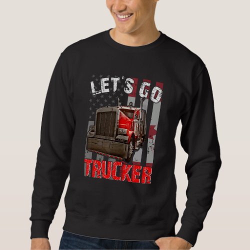 Freedom Convoy 2022 Let S Go Truckers Mandate Supp Sweatshirt