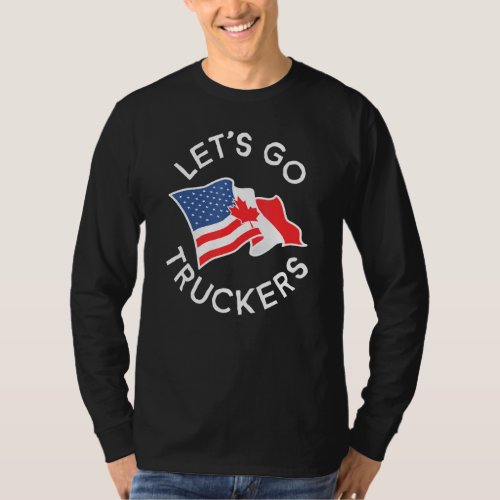 Freedom Convoy 2022 Let S Go Truckers Us America C T_Shirt