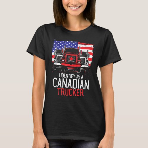 Freedom Convoy I Identify As Canadian Trucker Amer T_Shirt