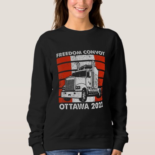 Freedom Convoy Ottawa 2022 Support Truckers Freedo Sweatshirt