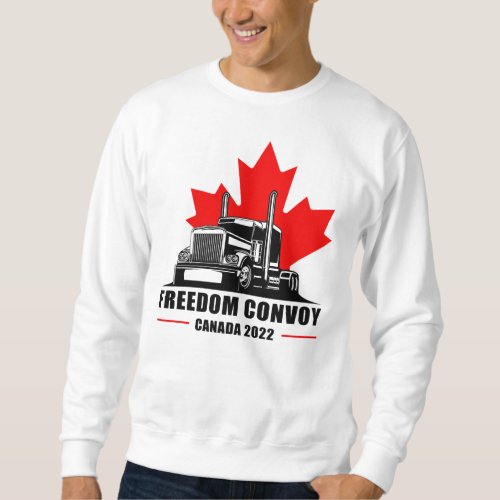 Freedom Convoy United Canadian Patriot Truckers   Sweatshirt
