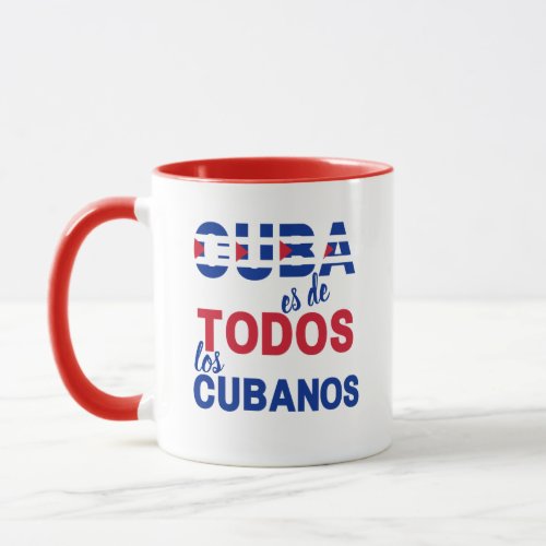 Freedom Cuba es de todos los cubanos Mug