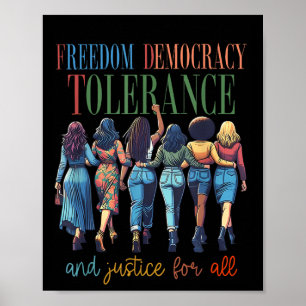 Freedom Democracy Tolerance And Justice For All Ha Poster