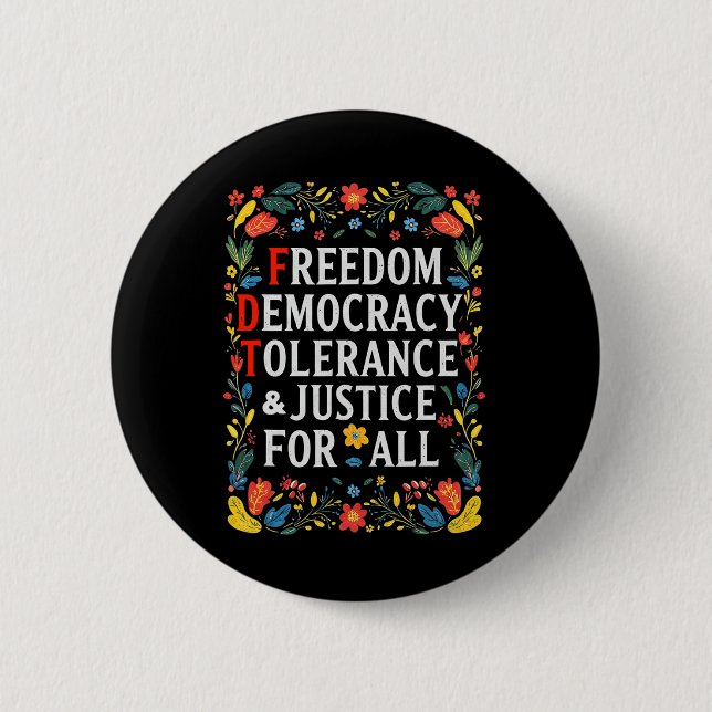 Freedom Democracy Tolerance Justice All Subtle Res Button (Front)