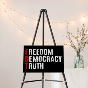 Freedom Democracy Truth Foam Board