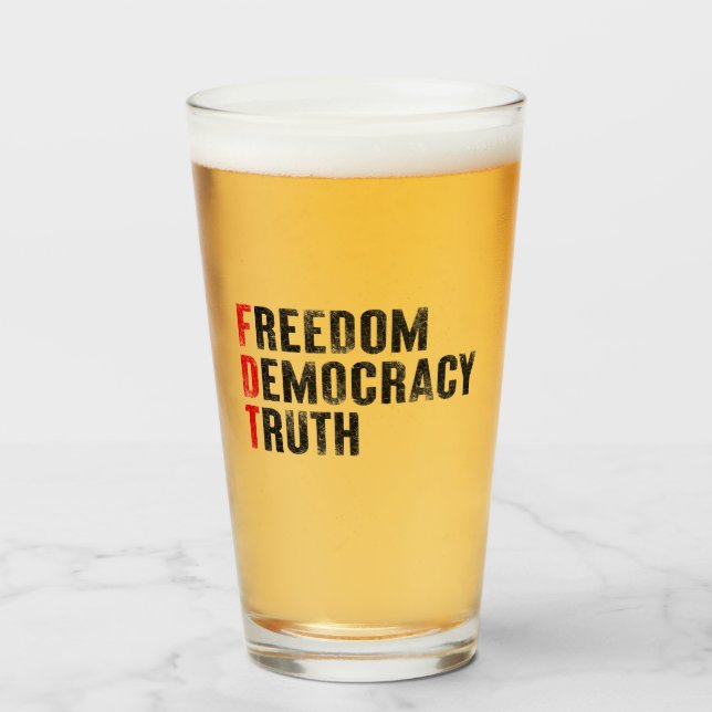 Freedom Democracy Truth Glass (Front Filled)