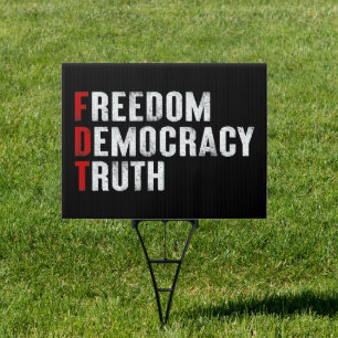 Freedom Democracy Truth Sign